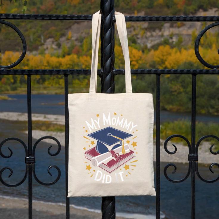 My Mommy Did It Mom Graduation Canvas Tote Bag