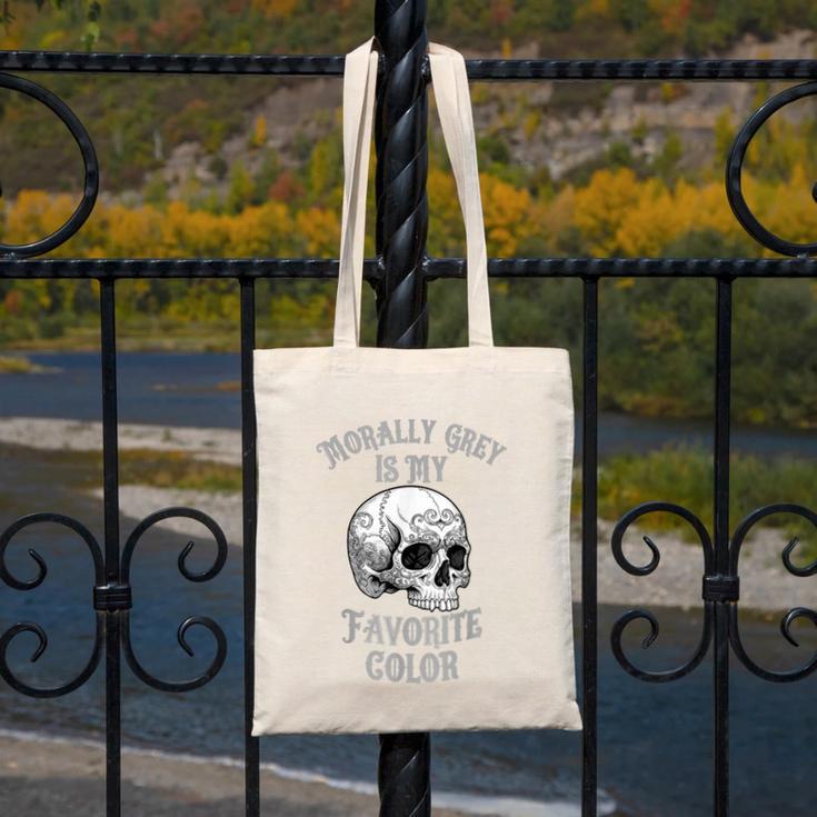 Morally Grey Is My Favorite Color Bookish Skull Canvas Tote Bag Morally Grey Is My Favorite Color Bookish Skull Canvas Tote Bag
