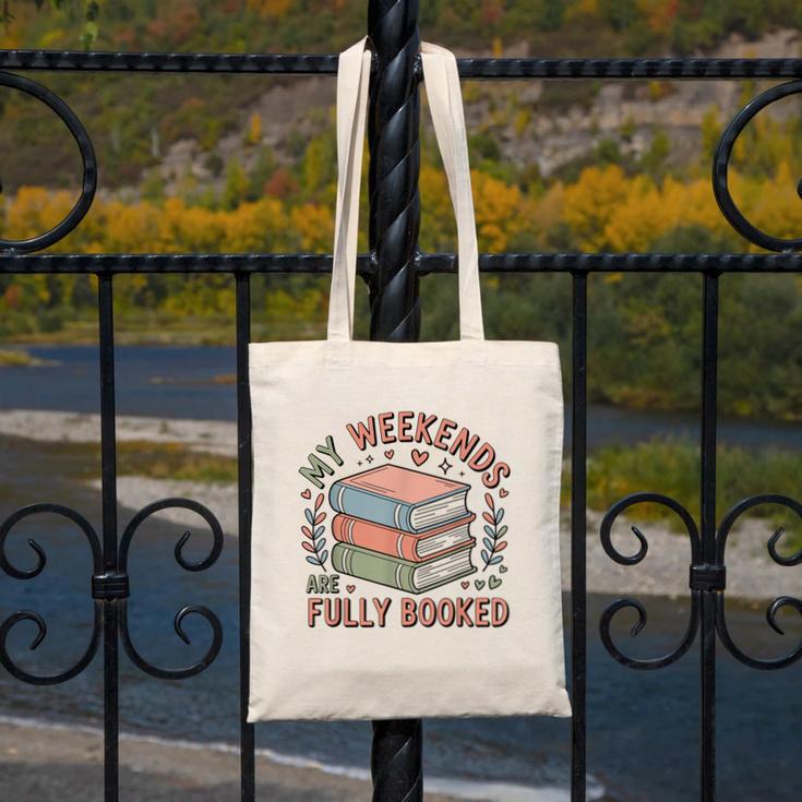 My Weekends Are Fully Booked Reading Book Lover Canvas Tote Bag My Weekends Are Fully Booked Reading Book Lover Canvas Tote Bag