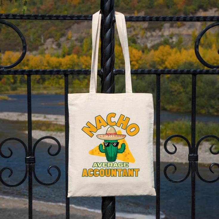 Nacho Average Accountant Accounting Book Keeper Joke Canvas Tote Bag