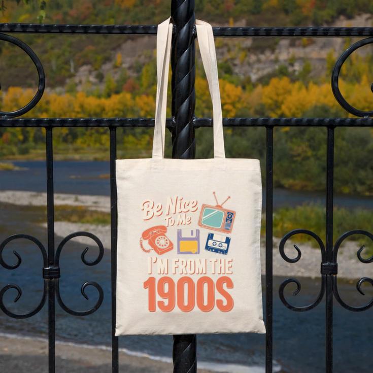 Be Nice To Me I'm From The 1900s Premium Canvas Tote Bag