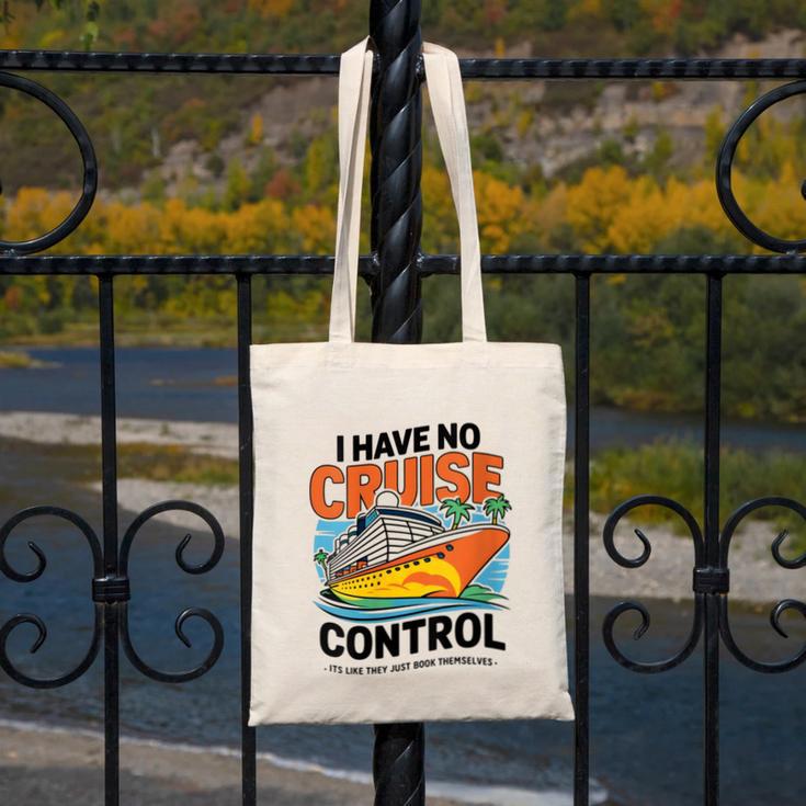 I Have No Cruise Trip Control They Book Themselves Canvas Tote Bag
