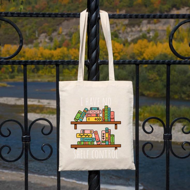 I Have NO Shelf Control Book Lover Canvas Tote Bag