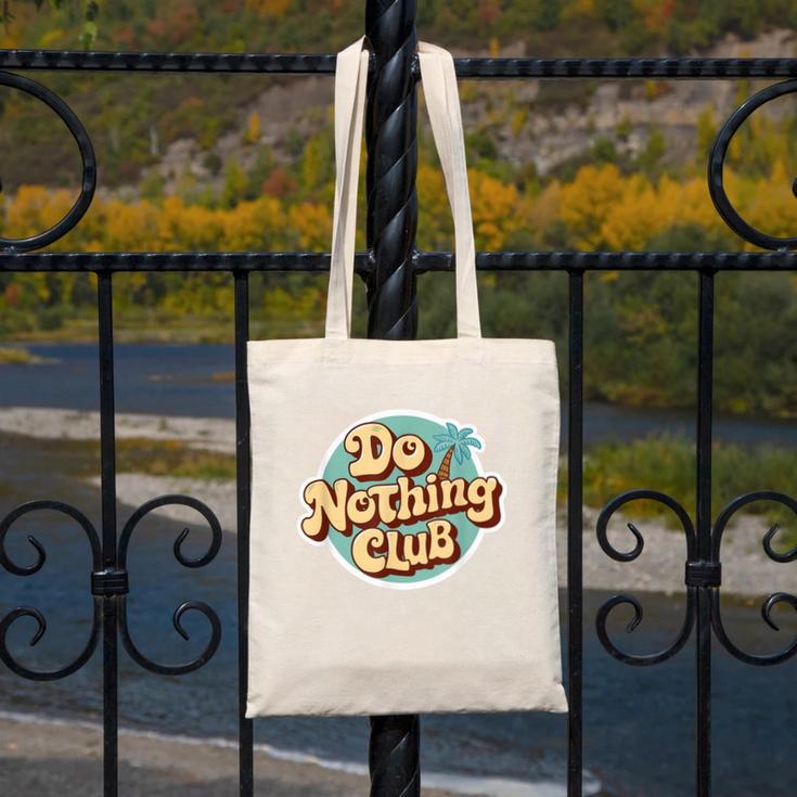 Do Nothing Club Lazy Introvert Gen Y Millennials Canvas Tote Bag