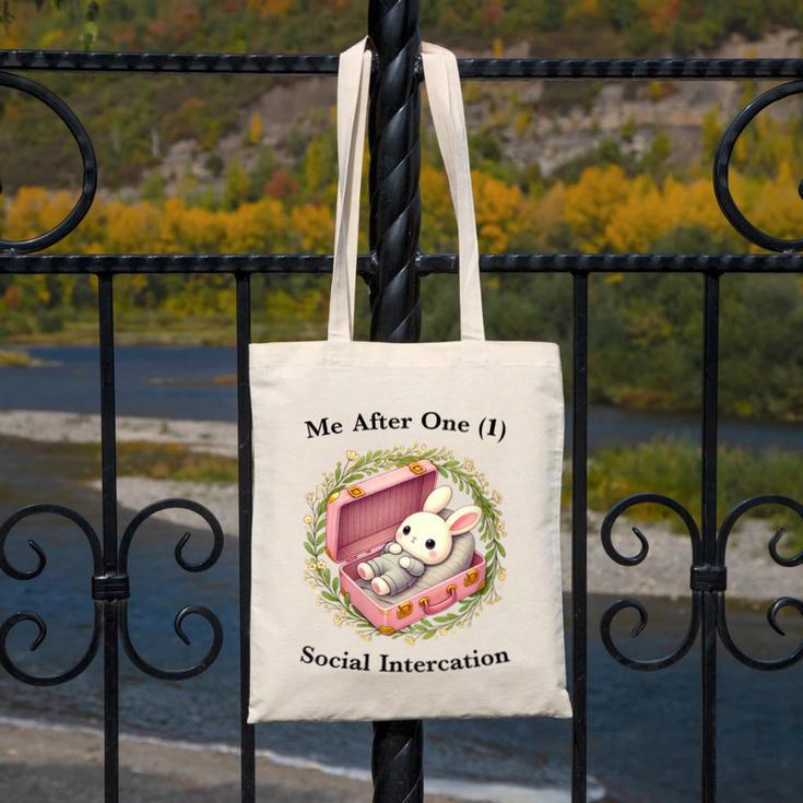 Me After One Social Interaction Introvert Saying Canvas Tote Bag