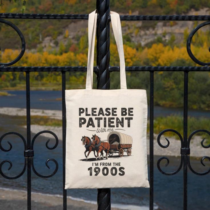 Be Patient With Me I'm From The 1900s Horse-Drawn Wagon Canvas Tote Bag