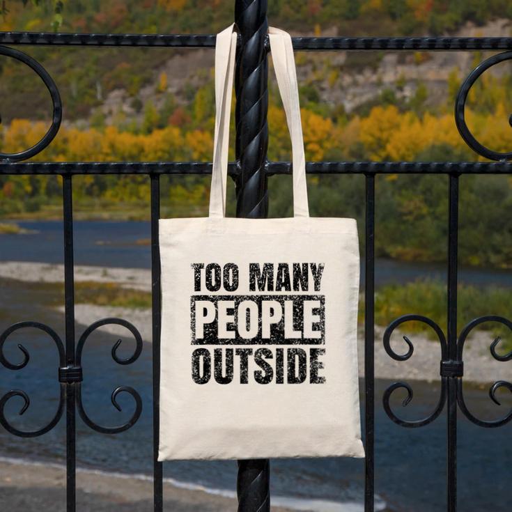 Too Many People Outside Introvert Introverted Shy Shyness Canvas Tote Bag Too Many People Outside Introvert Introverted Shy Shyness Canvas Tote Bag
