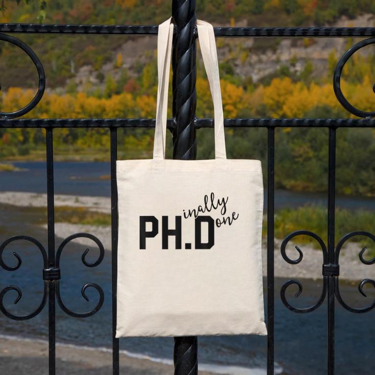 PhD Shirt Phinally Finally Done Graduation Her Canvas Tote Bag