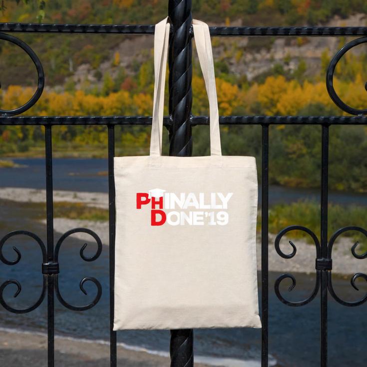 Phinally Done Graduation 2019 Phd Shirt Canvas Tote Bag