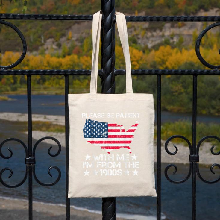 Please Be Patient With Me I'm From The 1900s American Flag Canvas Tote Bag Please Be Patient With Me I'm From The 1900s American Flag Canvas Tote Bag