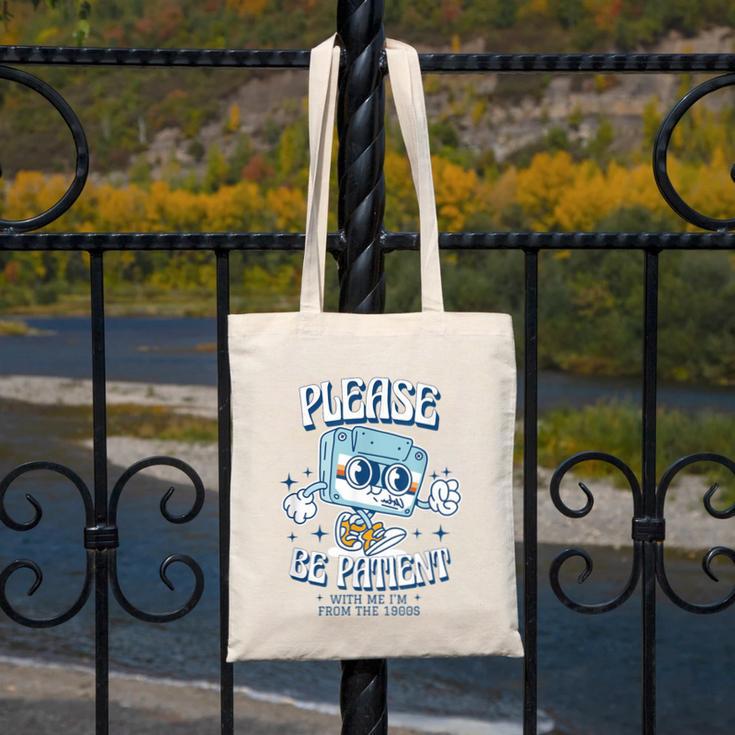 Please Be Patient With Me I'm From The 1900s Cassette Retro Canvas Tote Bag