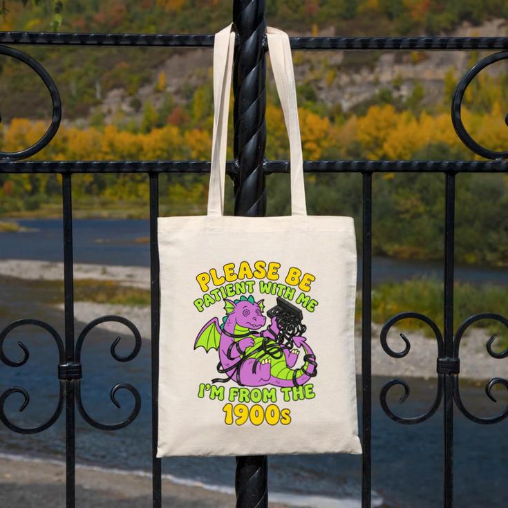 Please Be Patient I'm From The 1900s Dragon Men Women Canvas Tote Bag Please Be Patient I'm From The 1900s Dragon Men Women Canvas Tote Bag