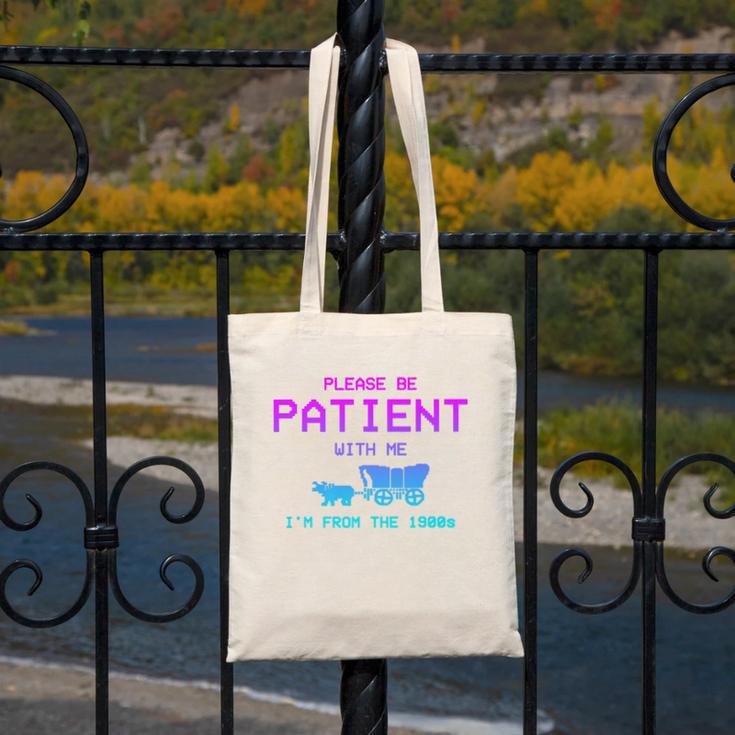 Please Be Patient With Me I'm From The 1900s Father Day Premium Canvas Tote Bag