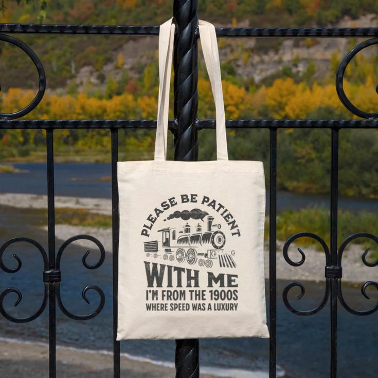 Please Be Patient With Me I'm From The 1900s Funny Train Premium Canvas Tote Bag Please Be Patient With Me I'm From The 1900s Funny Train Premium Canvas Tote Bag