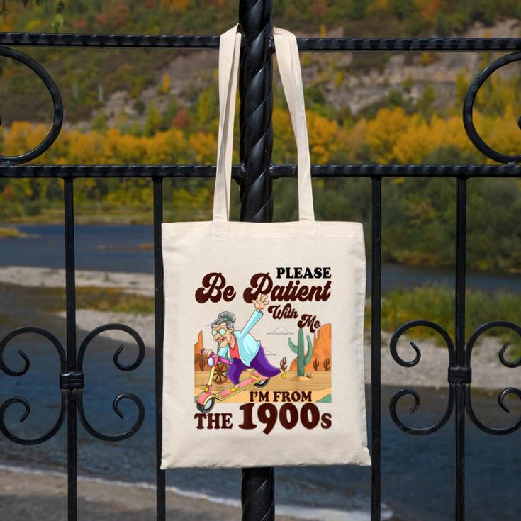Please Be Patient With Me I'm From The 1900s Gen X Boomer Canvas Tote Bag Please Be Patient With Me I'm From The 1900s Gen X Boomer Canvas Tote Bag