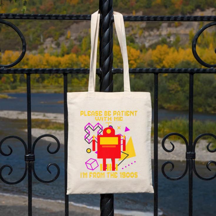Please Be Patient With Me I'm From The 1900s Gen X Robot Premium Canvas Tote Bag Please Be Patient With Me I'm From The 1900s Gen X Robot Premium Canvas Tote Bag