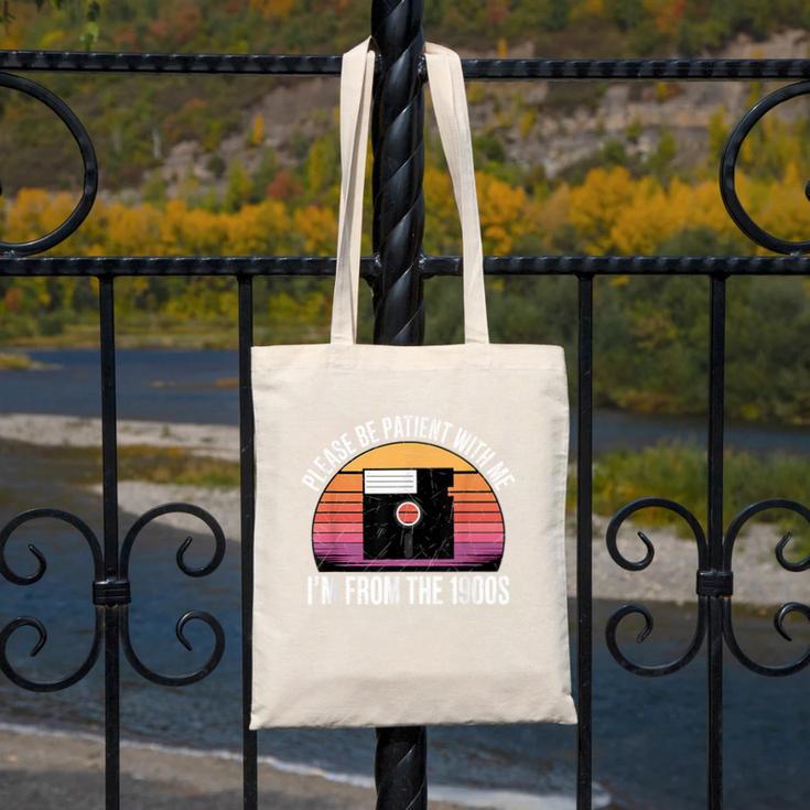 Please Be Patient With Me I'm From The 1900s PC Floppy Disk Canvas Tote Bag