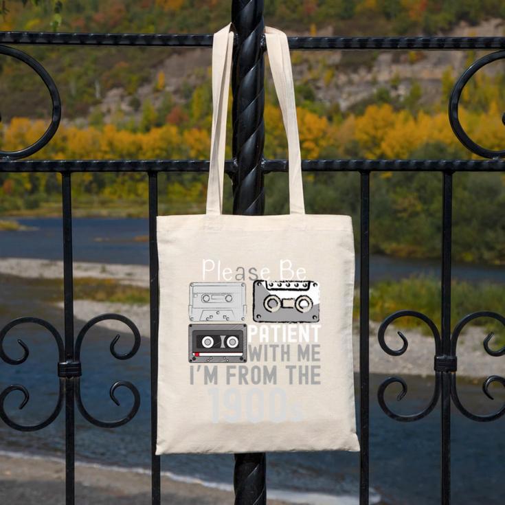 Please Be Patient With Me I'm From The 1900s Retired Fathers Canvas Tote Bag