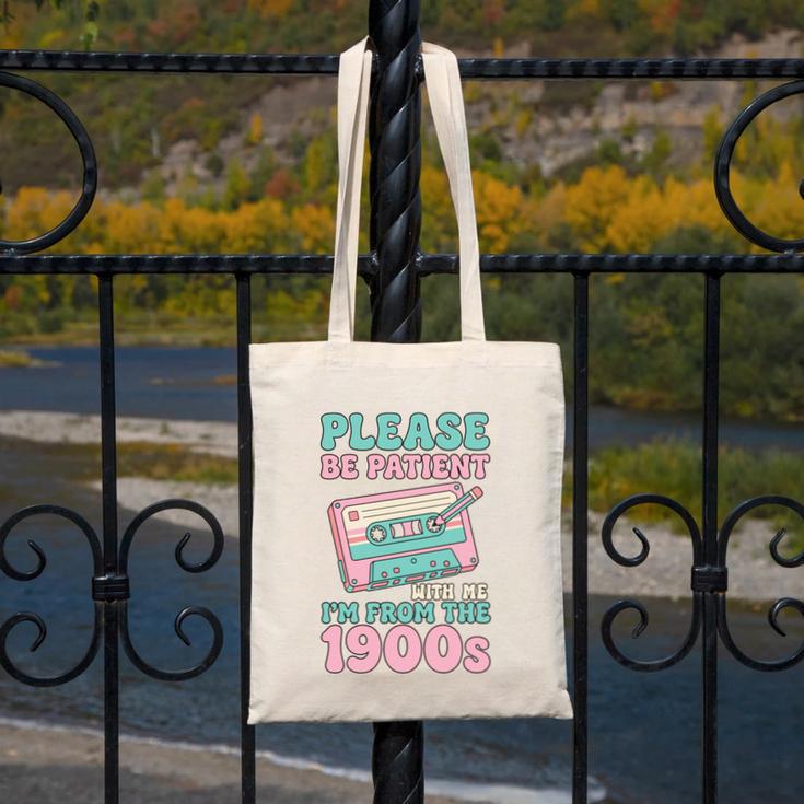 Please Be Patient With Me I'm From The 1900s Retro Cassette Canvas Tote Bag