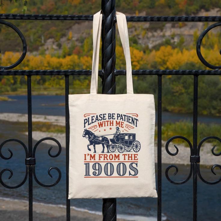 Please Be Patient With Me I'm From The 1900s Retro Nostalgic Premium Canvas Tote Bag