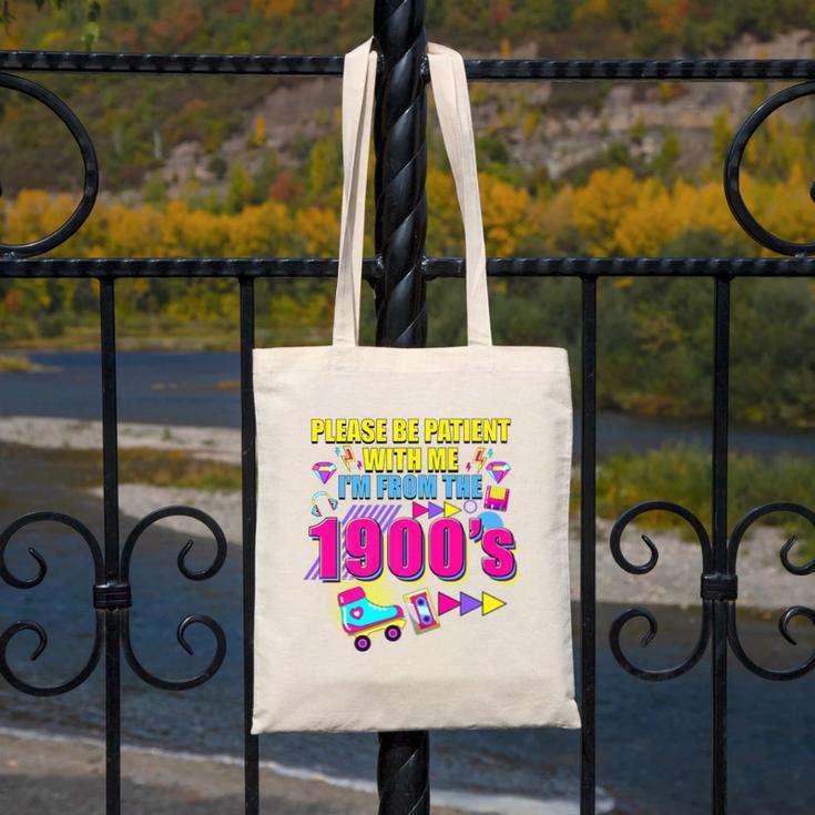 Please Be Patient With Me I'm From The 1900s Retro Vibes Premium Canvas Tote Bag Please Be Patient With Me I'm From The 1900s Retro Vibes Premium Canvas Tote Bag