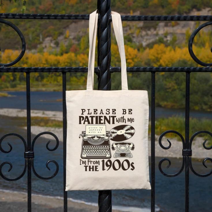 Please Be Patient I'm From The 1900s Retro Vintage Theme Premium Canvas Tote Bag Please Be Patient I'm From The 1900s Retro Vintage Theme Premium Canvas Tote Bag