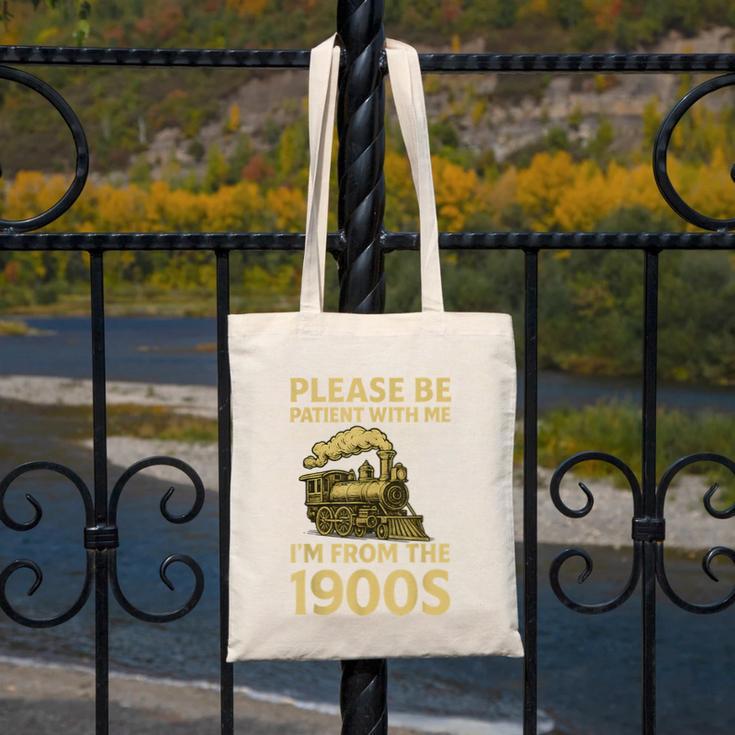 Please Be Patient With Me I'm From The 1900s Steam Train Canvas Tote Bag Please Be Patient With Me I'm From The 1900s Steam Train Canvas Tote Bag