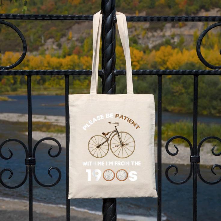 Please Be Patient With Me I'm From The 1900s Vantage Canvas Tote Bag Please Be Patient With Me I'm From The 1900s Vantage Canvas Tote Bag