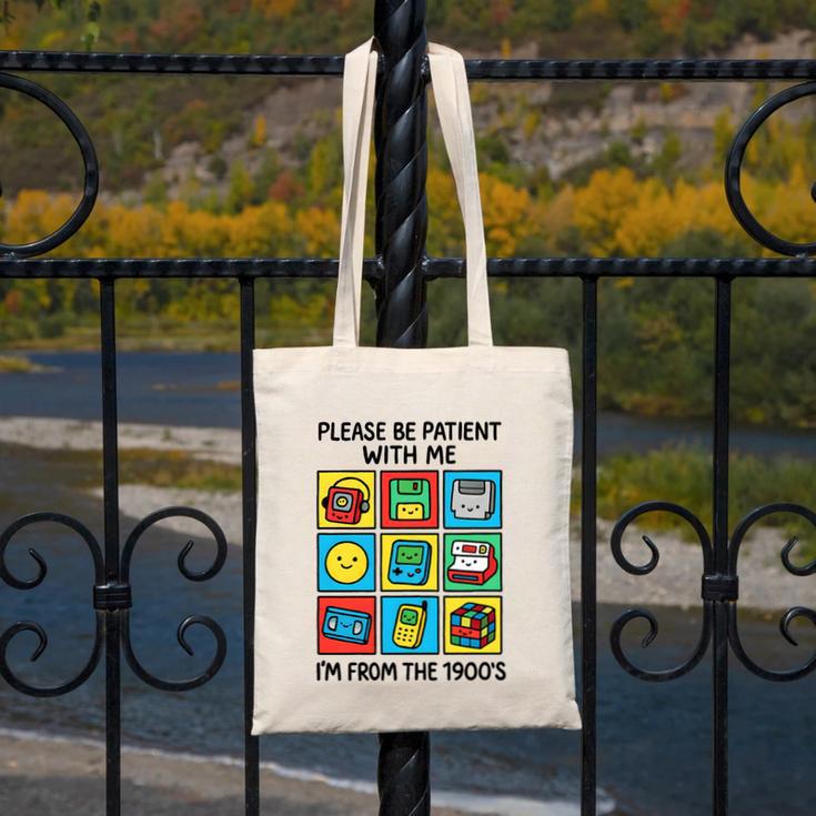 Please Be Patient With Me I'm From The 1900s Vintage 90s Premium Tri-Blend Canvas Tote Bag Please Be Patient With Me I'm From The 1900s Vintage 90s Premium Tri-Blend Canvas Tote Bag