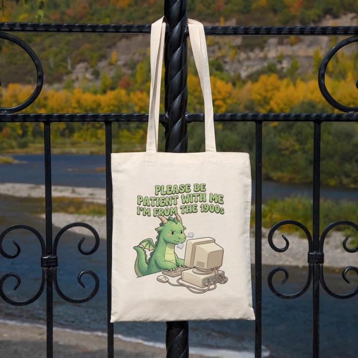 Please Be Patient I'm From The 1900s Vintage Men Women Canvas Tote Bag Please Be Patient I'm From The 1900s Vintage Men Women Canvas Tote Bag