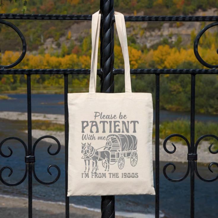 Please Be Patient With Me I'm From The 1900s Vintage 1900s Premium Tri-Blend Canvas Tote Bag Please Be Patient With Me I'm From The 1900s Vintage 1900s Premium Tri-Blend Canvas Tote Bag