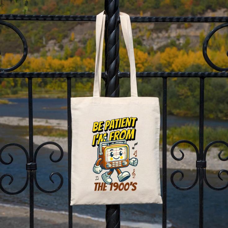 Please Be Patient With Me I'm From The 1900s Vintage Radio Canvas Tote Bag Please Be Patient With Me I'm From The 1900s Vintage Radio Canvas Tote Bag