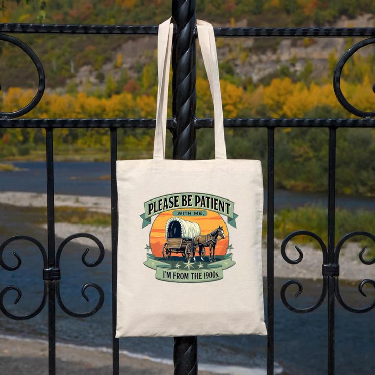 Please Be Patient With Me I'm From The 1900s Women Men Premium Canvas Tote Bag Please Be Patient With Me I'm From The 1900s Women Men Premium Canvas Tote Bag