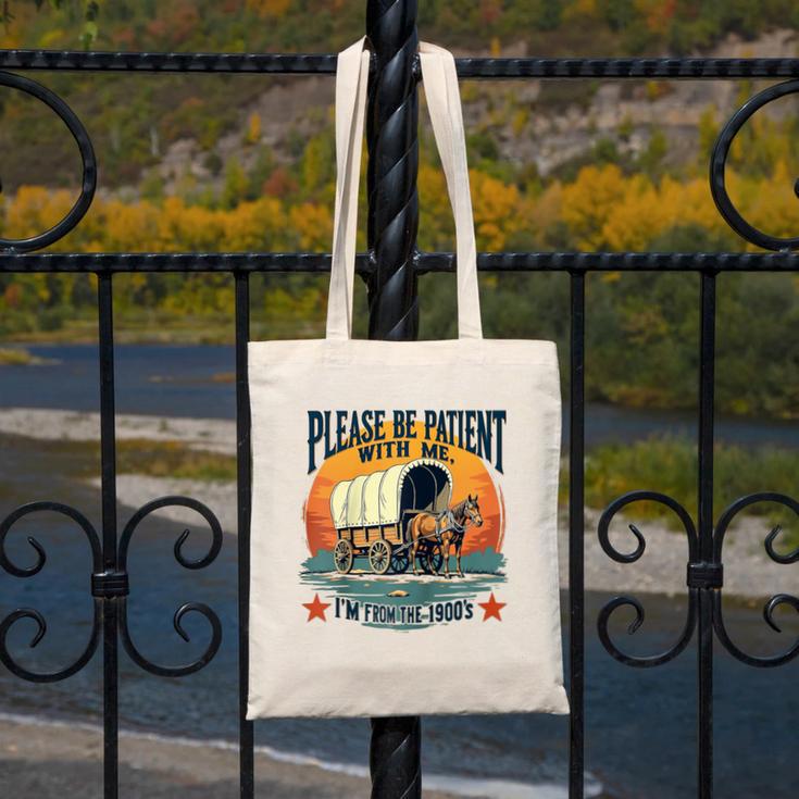 Please Be Patient With Me I'm From The 1900s Women Men Raglan Baseball Tee Canvas Tote Bag