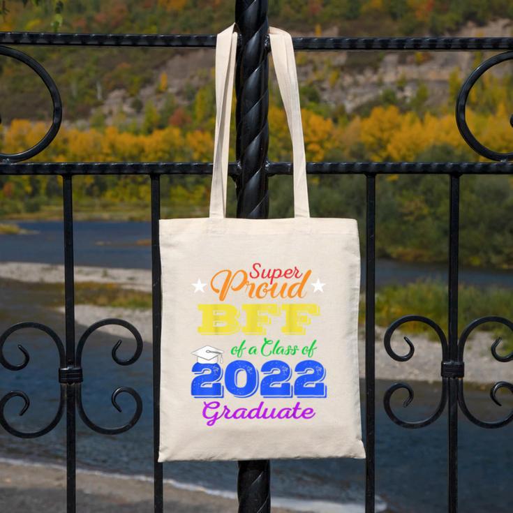 Proud Bff Of 2022 Graduate Class 2022 Graduation Family Canvas Tote Bag