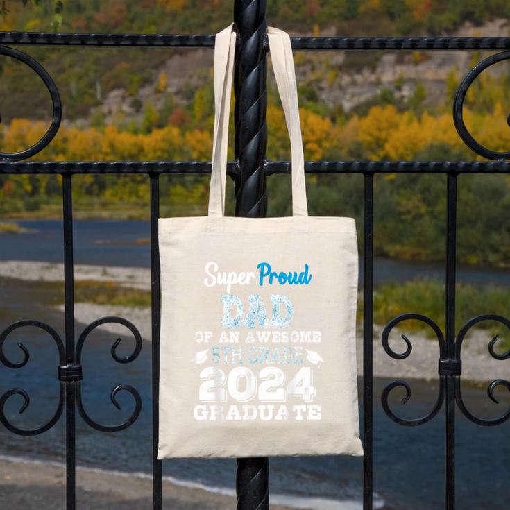 Proud DAD Of A 5th Grade Graduate 2024 Elementary Graduation Canvas Tote Bag