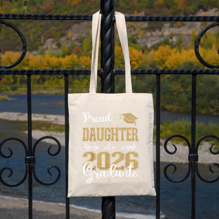 Proud Daughter Of a Class Of 2026 Graduate For Graduation Canvas Tote Bag
