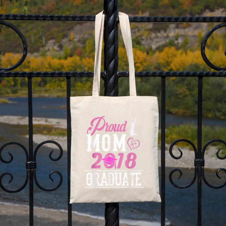 Proud Mom Of A Class 2018 GraduateShirt Graduation Canvas Tote Bag