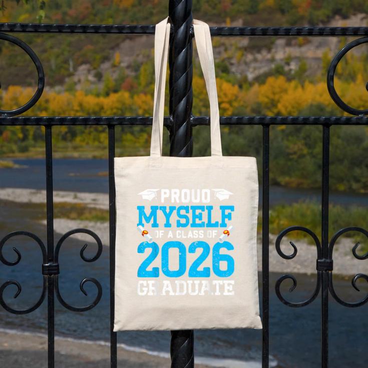 Proud Myself Of A Class Of 2026 Graduate Senior Graduation Canvas Tote Bag