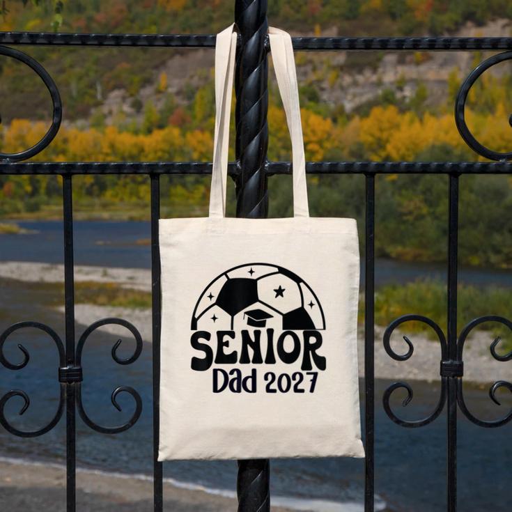 Proud Senior Dad Soccer Class Of 2027 Graduation Graduate Canvas Tote Bag
