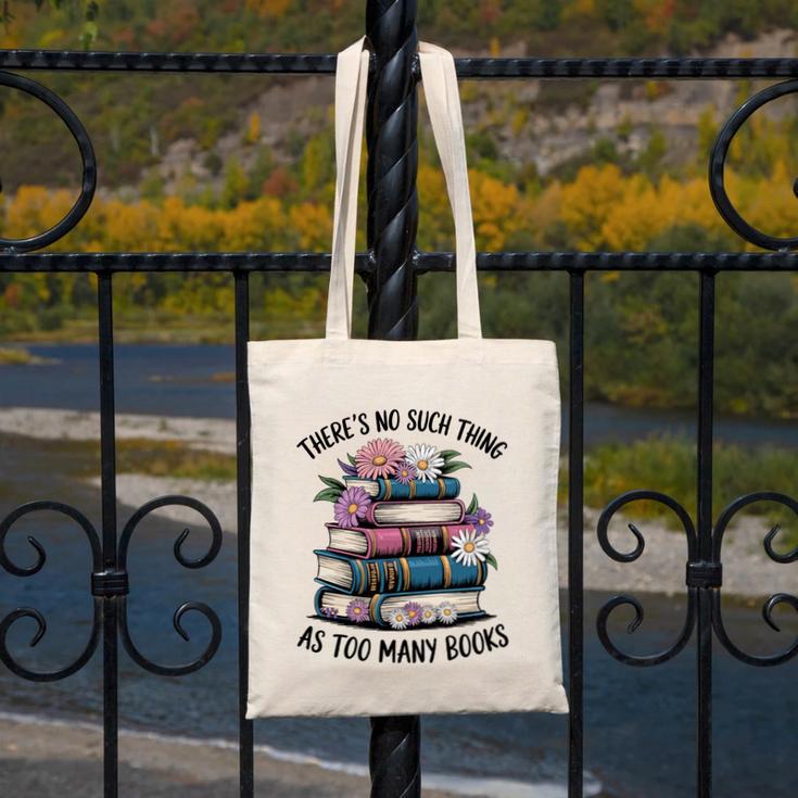There Is No Such Thing As Too Many Books Lover Women Kids Canvas Tote Bag