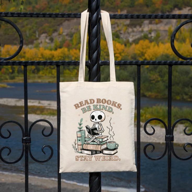 Read Books Be Kind Stay Weird Skeleton Reading Book Lover Canvas Tote Bag Read Books Be Kind Stay Weird Skeleton Reading Book Lover Canvas Tote Bag