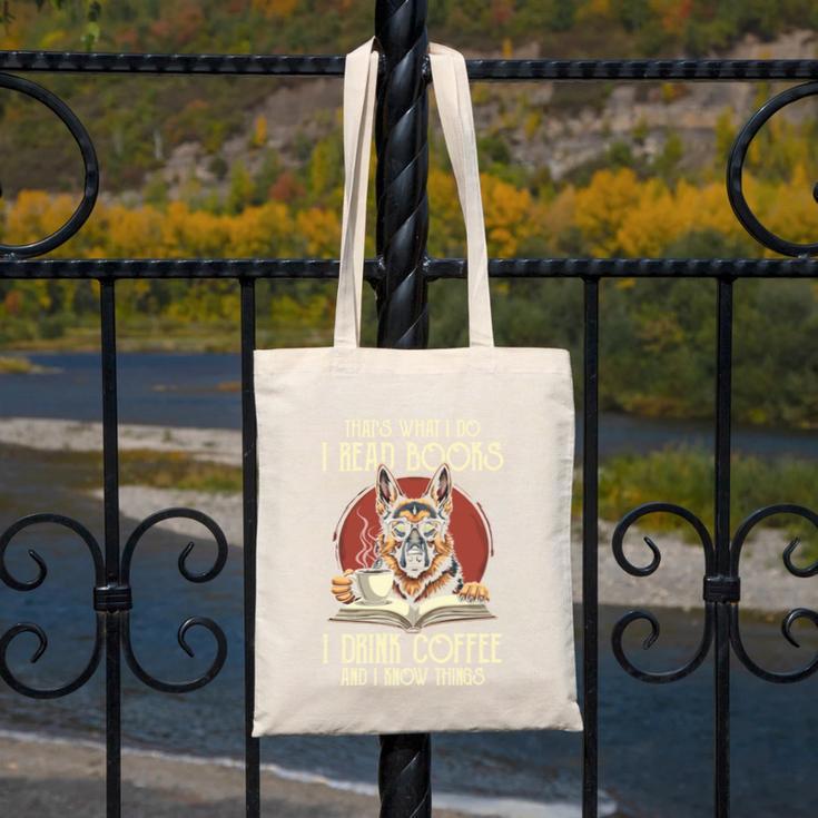 i Read Books And i Know Things German Shepherd Coffee Books Canvas Tote Bag