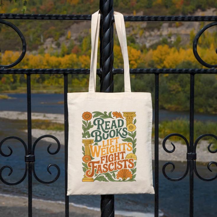 Read Books Lift Weights Fight Fascists Reading Lover Canvas Tote Bag