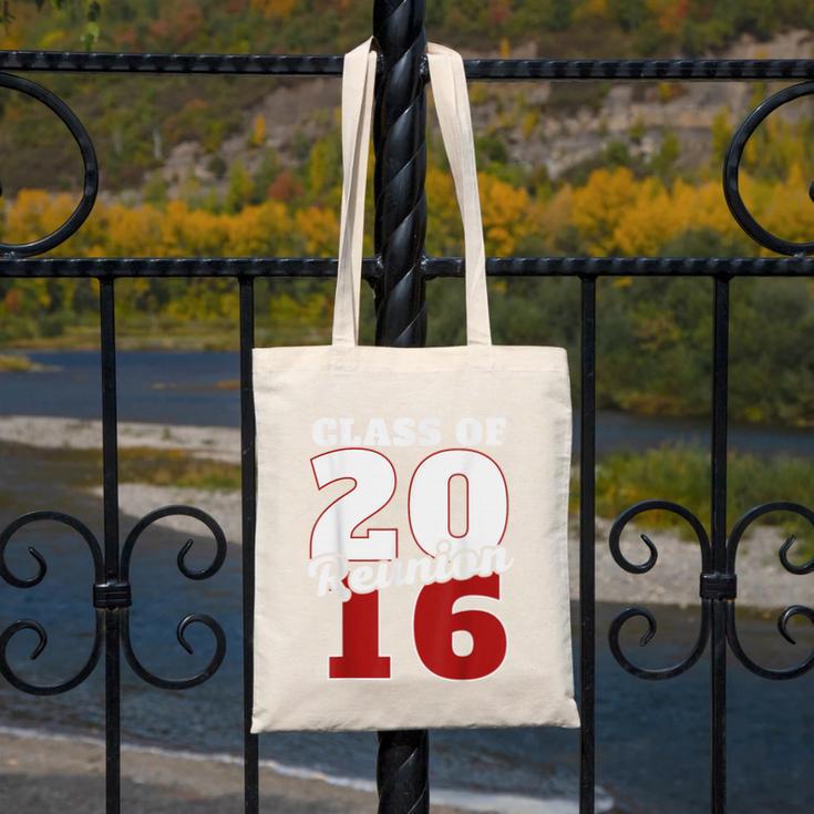Reunion 2016 Class Of 2016 Reunion 16 Graduation 2016 Canvas Tote Bag
