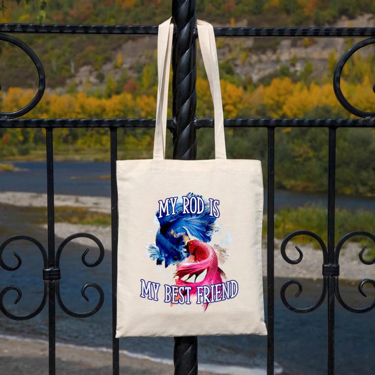 My Rod Is My Best Friend Introvert Fishing Antisocial Canvas Tote Bag My Rod Is My Best Friend Introvert Fishing Antisocial Canvas Tote Bag