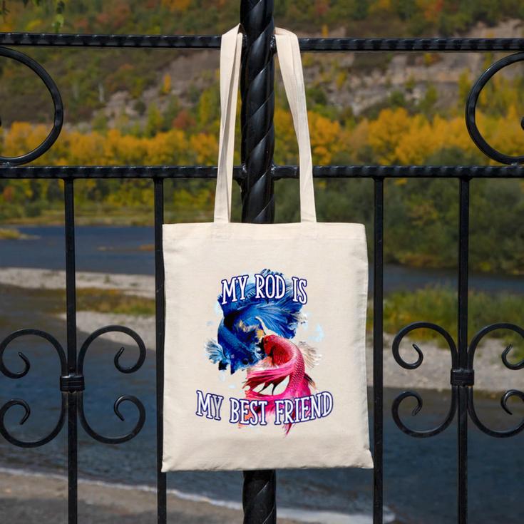 My Rod Is My Best Friend Introvert Fishing Antisocial Canvas Tote Bag My Rod Is My Best Friend Introvert Fishing Antisocial Canvas Tote Bag