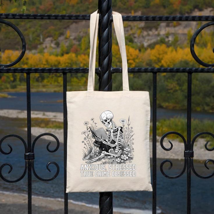 Skeleton Reading Book Anxious Stressed True Crime Obsessed Canvas Tote Bag