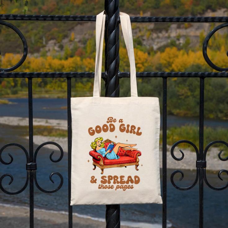 Smut Reader Be A Good Girl & Spread Those Pages Spicy Book Canvas Tote Bag