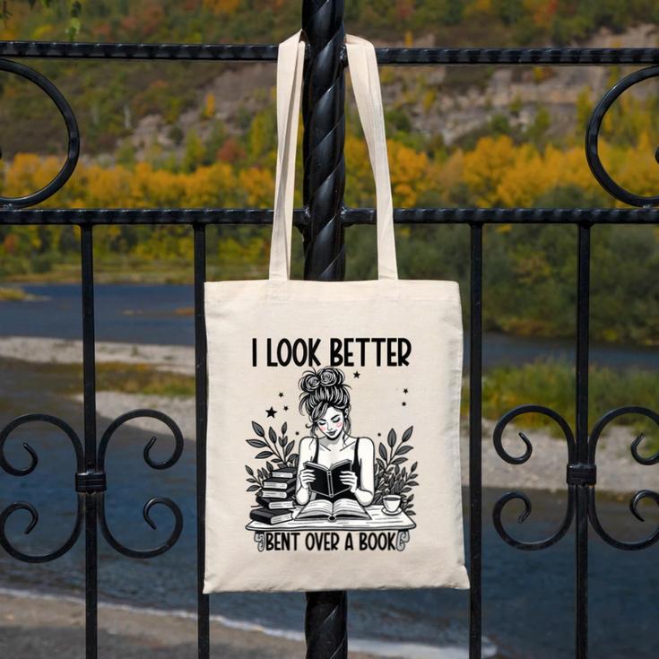 Smutty Spicy Book Smut Reader I Look Better Bent Over A Book Canvas Tote Bag